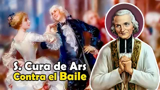 Contra los Bailes y las Modas Indecentes I Santo Cura de Ars