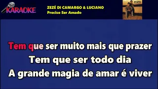 Zezé di Camargo e Luciano- Preciso Ser Amado (Karaokê Original)