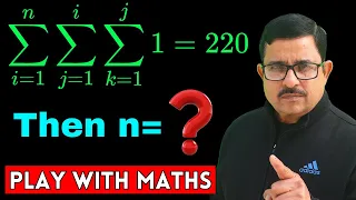 Tripple Sigma Problem | Special Sequences | Sequences and Series Sigma Problems | MathsKart