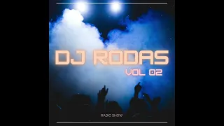 DJ.RODAS Radio - Episode 02
