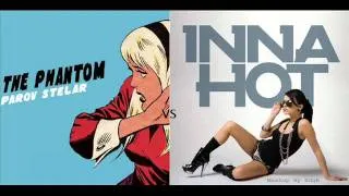 Parov Stelar - The Phantom Vs Inna - Hot