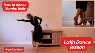 How to dance samba rolls with Anna Kovalova | Ballroom Dance Lesson