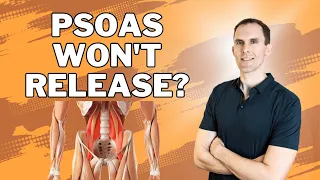 Why Your Psoas + Hip Flexors Won't Release - Troubleshooting