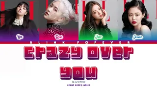 BLACKPINK "Crazy Over You" (블랙 핑크)[Color Coded Lyrics/Han/Rom/Eng]