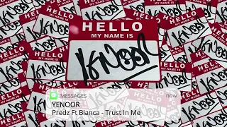 Predz Ft Bianca - Trust In Me