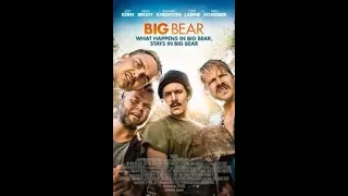 Big Bear Official Trailer(2017)Pablo schreiber,Adam brody Comedy Movie HD