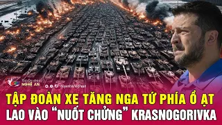 Cập nhật chiến sự Ukraine: Tập đoàn xe tăng Nga tứ phía ồ ạt lao vào “nuốt chửng” Krasnogorivka