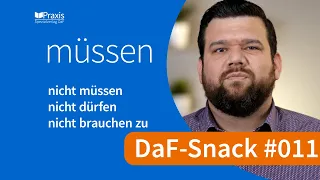 Die Negation von „müssen“ (nicht müssen - nicht dürfen - nicht brauchen zu) / DaF-Snack # 011