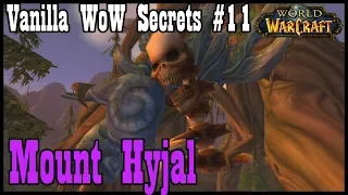 Vanilla WoW Secrets #11: Mount Hyjal, Nordrassil, and Archimonde [Classic World of Warcraft]