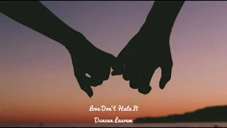 Love Don't Hate It - Duncan Laurence [slowed down / lyrics in the comments]