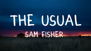 Sam Fisher,The Usual(lyrics)  || LYRIKO