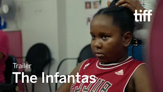 THE INFANTAS Trailer | TIFF 2021
