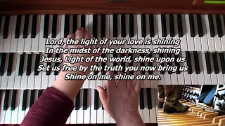 Hymn - Lord, the light of your love is shining (Shine Jesus shine)