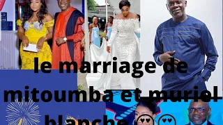 le marriage de muriel blanche et Mitoumba 😍😍