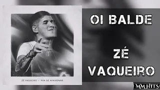 OI BALDE - Zé Vaqueiro (Áudio Oficial)