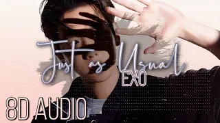 EXO (엑소) – 'Just As Usual' 8D AUDIO [WEAR HEADPHONES 🎧]