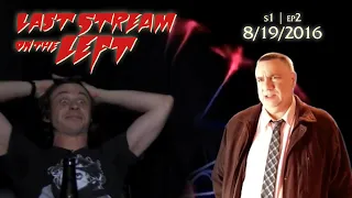 Last Stream on the Left - S1 EP2 - August 19, 2016