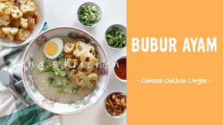 Chicken Congee/Bubur Ayam (Chinese Style) – Episode 243