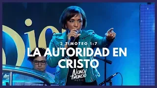 Nancy Amancio - La Autoridad En Cristo