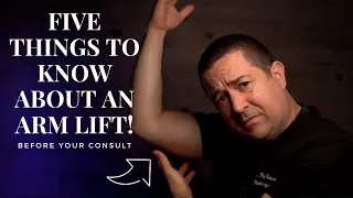 Arm Lift Surgery: 5 Things To Know!