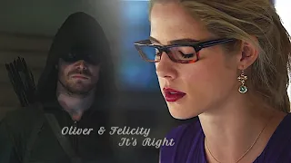 Oliver & Felicity | It's Right [AU]