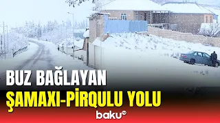 Şamaxıda yollar buz bağladı | Kəndlər arasında əlaqə kəsildi