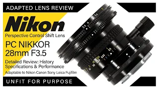 Nikon PC NIKKOR 28mm F3.5 Lens Review - Unfit for Purpose?