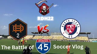 Soccer vlog: Houston Dynamo 2 vs North Texas SC | 07-16-2023 | MLS Next Pro | #holditdown #rivalry