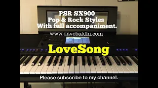 PSR SX900 - Pop & Rock Styles - LoveSong with full accompaniment