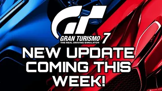 Gran Turismo 7 | NEW Update Coming This Week!