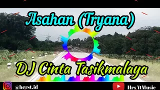 DJ Cinta Tasikmalaya (Tryana) - Asahan | Remix Santai 2022