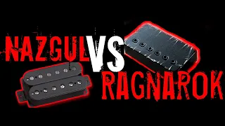 Help Me Choose!!! Seymour Duncan Nazgul VS Bare Knuckle Ragnarok