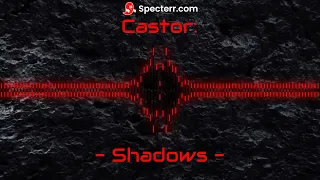 Shadows - Castor