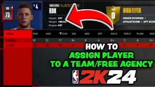 NBA 2K24 - How To Assign A Created Player To Any Team/Free Agency