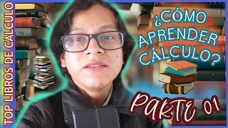 ¿CÓMO APRENDER CÁLCULO DIFERENCIAL, INTEGRAL, VECTORIAL, etc? (TOP LIBROS - PARTE 01)