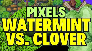 WATERMINT versus CLOVER in PIXELS Game