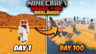 I Survived 100 Days In Badland Only World In Minecraft Hardcore | Hindi