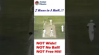 Batsman Scores 7 Runs in 1 Ball!! NOT Wide, No Ball, Free Hit or any Fancy Cricket! RAREST INCIDENT?