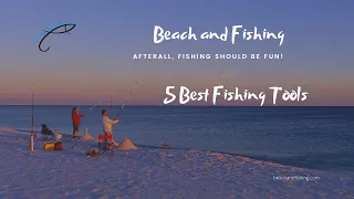 5 Best Fishing Tools