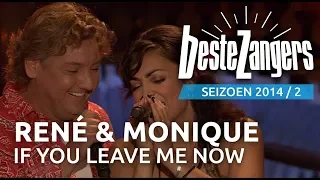 René Froger & Monique Klemann - If you leave me now | Beste Zangers 2014