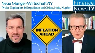 Neue Mangel-Wirtschaft?!? Preis-Explosion & Engpässe bei Chips, Holz, Kupfer - Folgen für Inflation