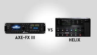 Line 6 Helix vs Fractal Axe-FX III - How do they compare using the same amp and IR Cabs?