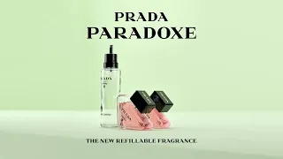 PRADA PARADOXE - Discover Prada's new refillable fragrance