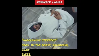 ᔑample Video: Worldwide Steppers by Kendrick Lamar (prod. by Tae Beast, Sounwave, J.LBS)