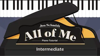 How to Play the Hoffman Academy Theme Song - All of Me by Jon Schmidt - Intermediate Piano Tutorial