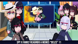 •Spy x Family reagindo a memes "deles"•  [11/11] ◆Bielly - Inagaki◆