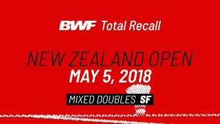 BWF Total Recall | New Zealand Open 2018 | Mixed Doubles SF | BWF 2020