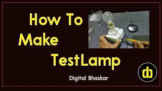 How to Make Testlamp Easy at Home