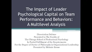 Dissertation Defense: The Impact of Leader Psychological Capital on Team Outcomes and Behaviors