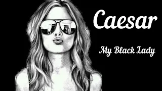 Caesar - My Black Lady (EuroDance Project)